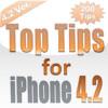 Top Tips for iPhone 4 (Tips for 4.2 Ver. included)