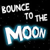 bounce to the moon