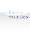 Wellbeing for Nurses - Care For Your Mind, Body and Spirit, and Be the Best Nurse You Can Be