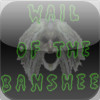 Wail of the Banshee