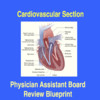 Cardiovascular Blueprint Physician Assistant Board Review
