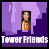 Tower Friends