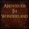 Abenteuer Im Wonderland von Lewis Carroll