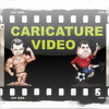 your CARICATURE VIDEO