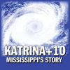 Katrina+10: Mississippi's Story