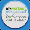 My Workout Wake UP Call