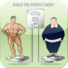 BUILD THE PERFECT BODY