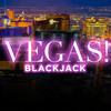 Vegas! Blackjack