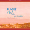 Plague Year (Audiobook)