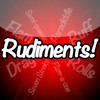 Rudiments!