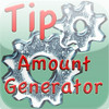 Tip Amount Generator - World's easiest Tip Calculator!