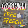 GERMAN - free speech! (GERMAN for English speakers)