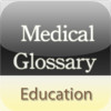 Medical Glossary (Education Edition)