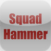 Squad Hammer