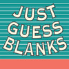 Just Guess Blanks