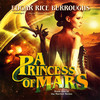A Princess Of Mars (by Edgar Rice Burroughs)