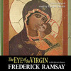 The Eye of the Virgin (by Frederick Ramsay)