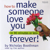 How to Make Someone Love You Forever! In 90 Minutes or Less (Audiobook)