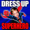 Dress Up Superhero