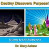 Destiny Discovers Purpose. Road to Self Discovery