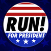 RUN! for President