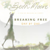 Breaking Free Day by Day (by Beth Moore)