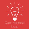 Quick Appraisal Ideas