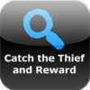 Catch the Thief and Reward