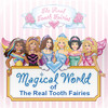 Magical World of The Real Tooth Fairies