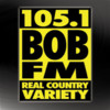 105.1 BOB FM - Real Country Variety