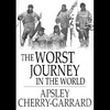 The Worst Journey in the World part1