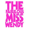 The Fabulous Miss Wendy