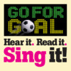 Sing it! Go For Goal by Gawen Robinson