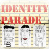 Identity Parade