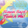 Simon Says Touch Me
