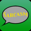 Sarcasm Sign for iPhone