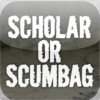 Scholar Or Scumbag