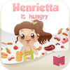 Henrietta is Hungry
