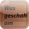 On This Day History Was geschah am ( German Version Free )