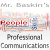 Mr. Baskin's Professional Communications