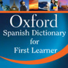 Oxford Spanish Dictionary for First Learner