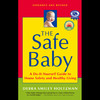 The Safe Baby, Expanded & Revised
