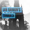 Ian Rankin's Edinburgh
