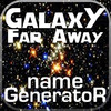 Galaxy Far Away Name Generator