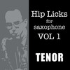 Hip Licks for Tenor Saxophone by Greg Fishman
