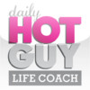 Daily Hot Guy Life Coach