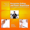 Persuasive Selling and Power Negotiation (by Made For Success, featuring Brian Tracy and Zig Ziglar)