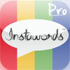 InstaWords Pro - Add Text Over Your Photos or Make Them Into Beautiful Pictures
