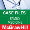 Case Files Family Medicine (LANGE Case Files) McGraw-Hill Medical
