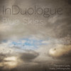 InDuologue - Blue Skies